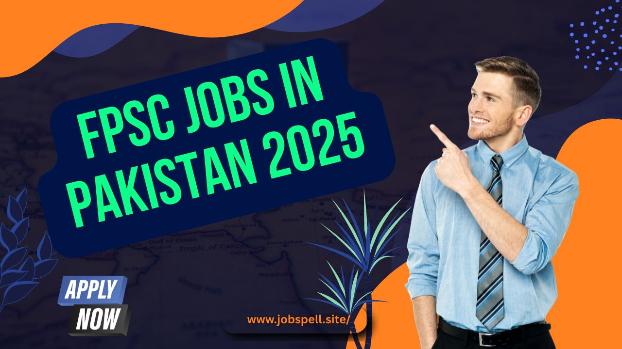 FPSC Jobs in Pakistan 2025